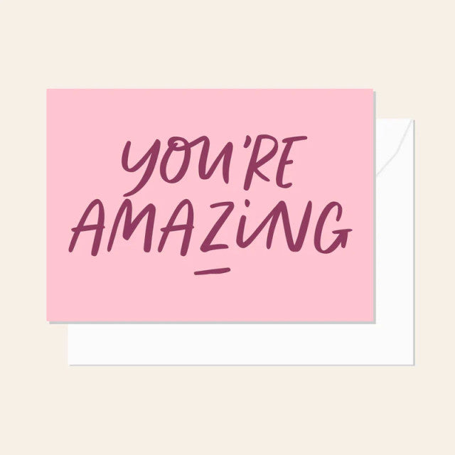 You're Amazing Card